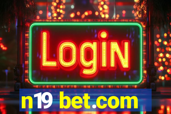 n19 bet.com